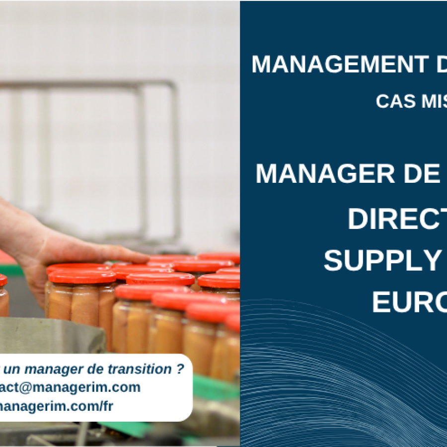 Management de Transition Directeur Supply Chain Agroalimentaire MANAGERIM