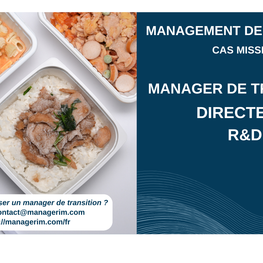 Manager de Transition Directeur R&D Agroalimentaire MANAGERIM