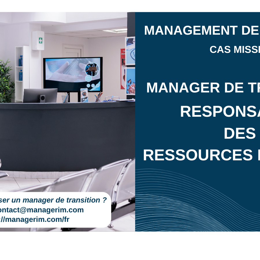 Manager de Transition Responsable des Ressources Humaines RRH MANAGERIM