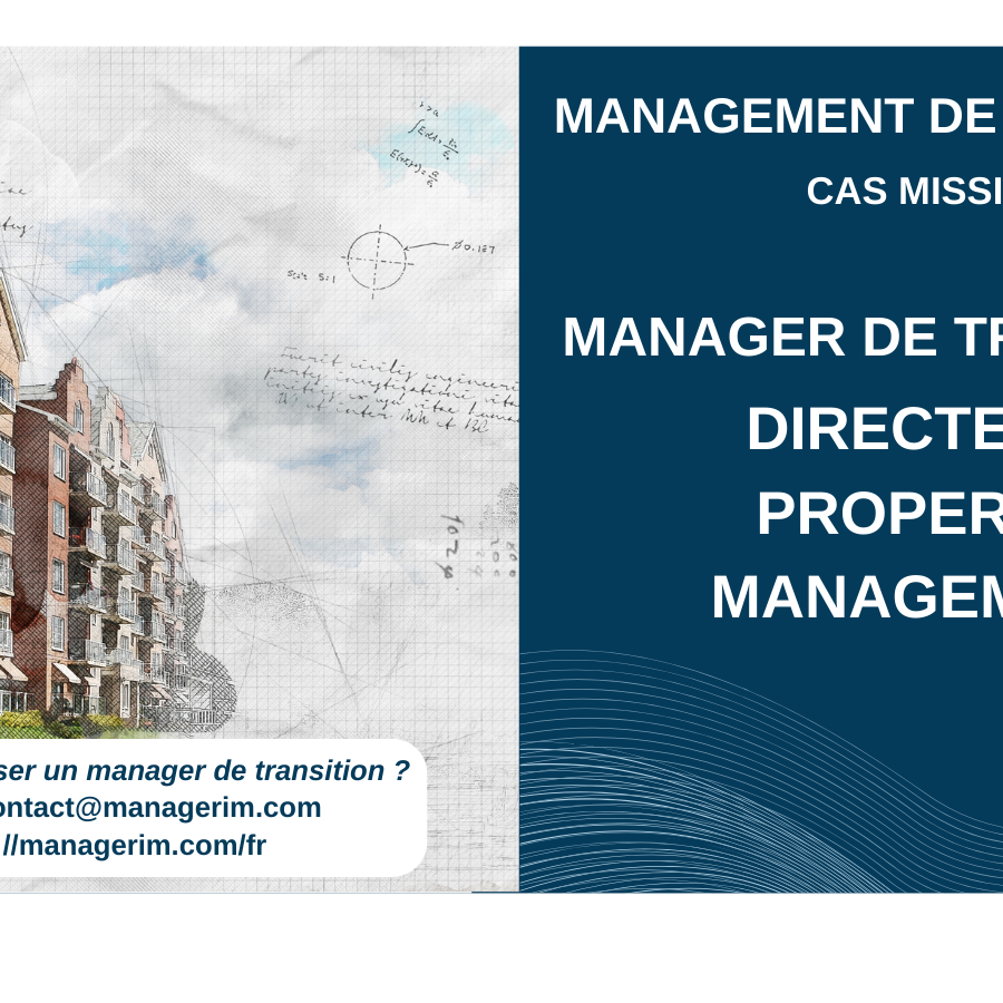 Manager de Transition Directeur Property Management MANAGERIM
