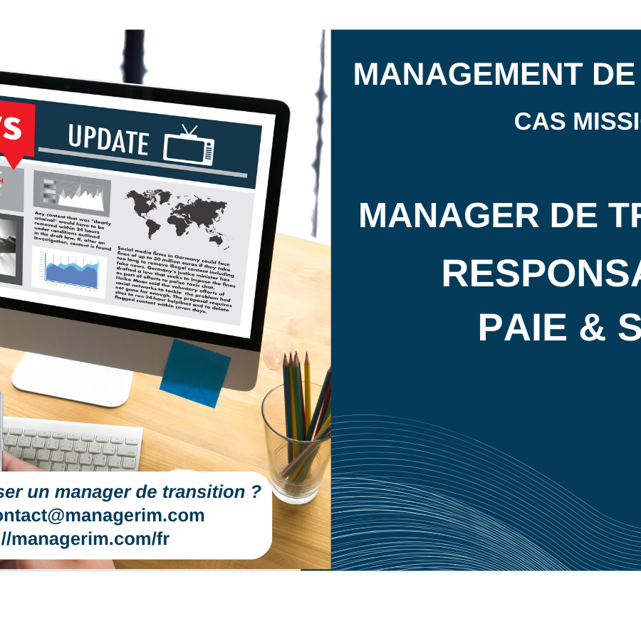 Manager de Transition Responsable Paie et SIRH Médias MANAGERIM