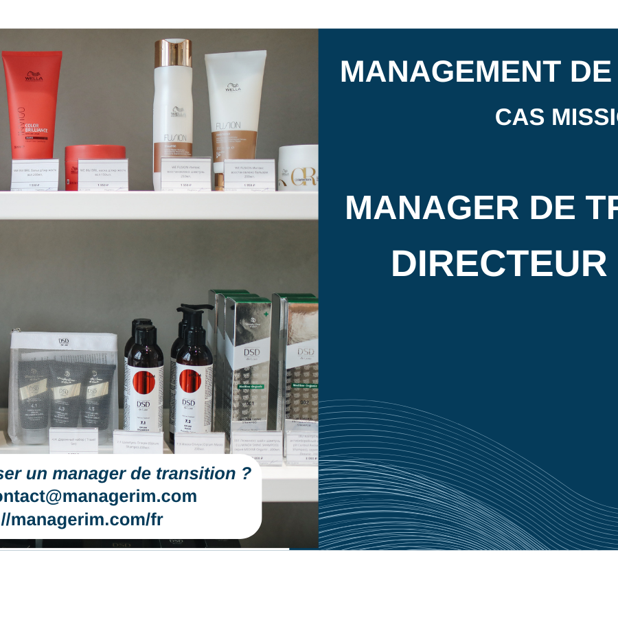 Manager de Transition Directeur Retail Cosmétique MANAGERIM