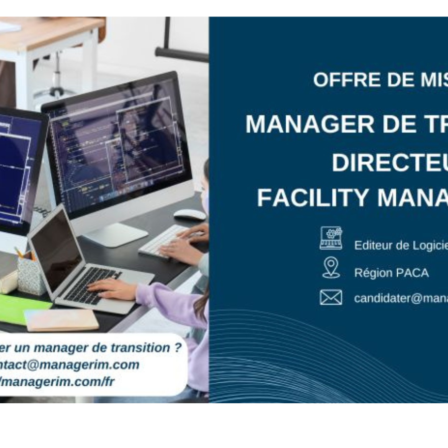 Manager de Transition Directeur Facility Management Informatique MANAGERIM