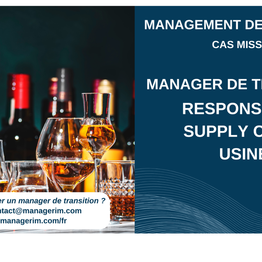 Management de Transition Responsable Supply Chain Usine Agroalimentaire Spiritueux MANAGERIM