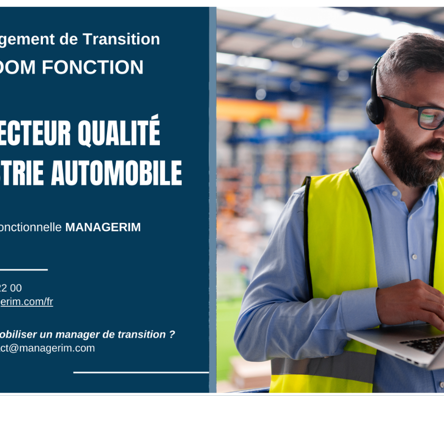 Management de Transition Directeur Qualité Industrie Automobile MANAGERIM