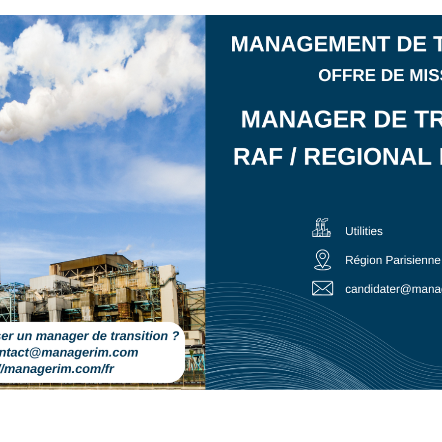 Manager de Transition RAF / Regional Finance Manager Utilities MANAGERIM