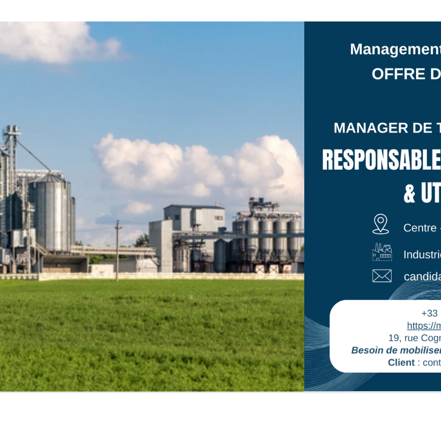 Offre Mission : Manager de Transition Responsable Maintenance & Utilités dans le secteur de l'Industrie Agroalimentaire 