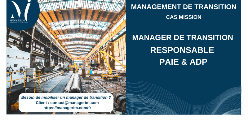 Manager de Transition Responsable Paie & ADP MANAGERIM