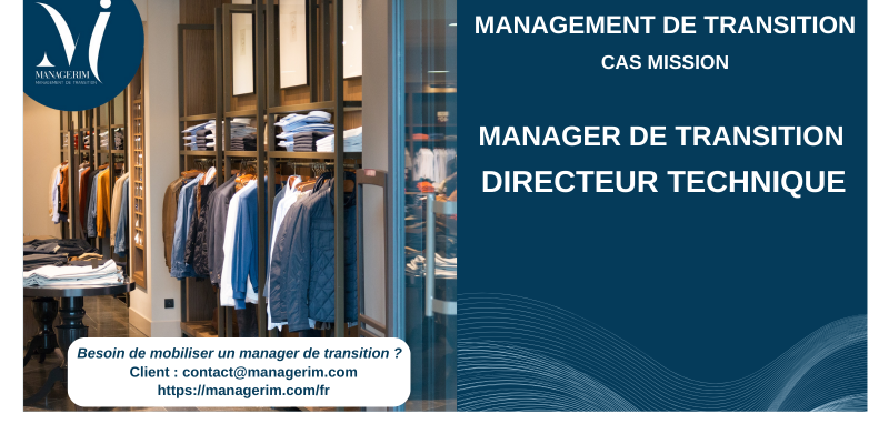 Manager de Transition Directeur Technique Retail MANAGERIM