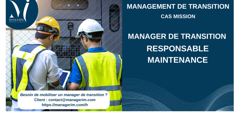 Manager de Transition Responsable Maintenance Industrie MANAGERIM