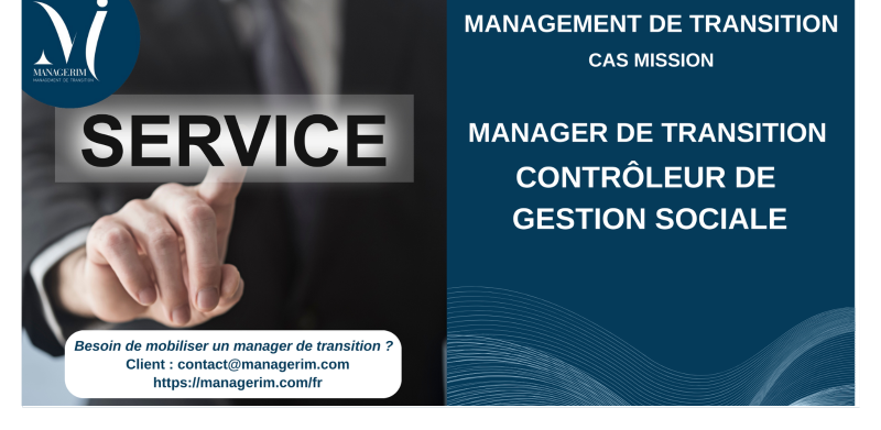 Manager de Transition Contrôleur de Gestion Sociale Services MANAGERIM