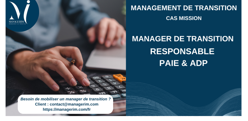 Manager de Transition Responsable Paie et ADP Associatif MANAGERIM