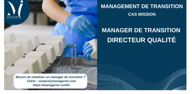 Manager de Transition Directeur Qualité Agroalimentaire Fromages Normandie MANAGERIM