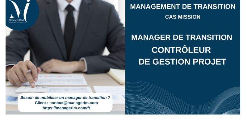 Manager de Transition contrôleur de Gestion Projet Services Financiers MANAGERIM
