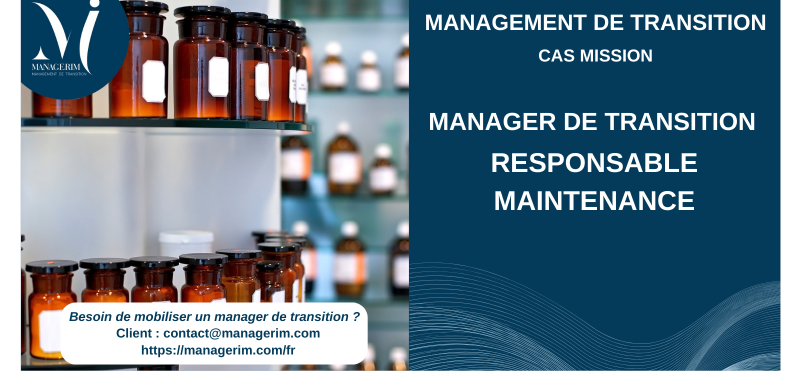 Manager de Transition Responsable Maintenance Pharmaceutique MANAGERIM