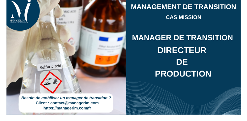 Manager de Transition Directeur de Production Chimie lourde MANAGERIM