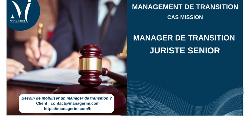 Manager de Transition Juriste Senior MANAGERIM