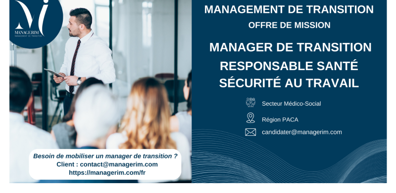 Manager de Transition Responsable Santé Sécurité au Travail MANAGERIM