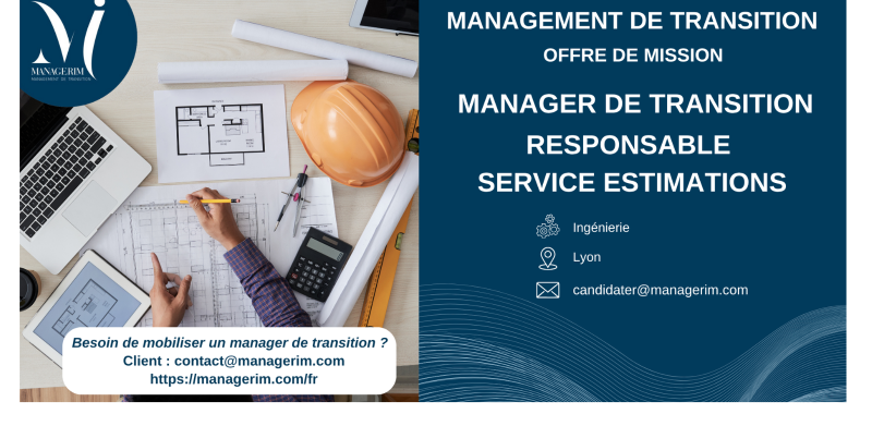 Manager de Transition Responsable Estimation Ingénierie MANAGERIM