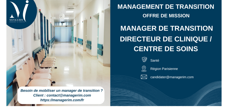 Manager de Transition Directeur Clinique centre de soins MANAGERIM