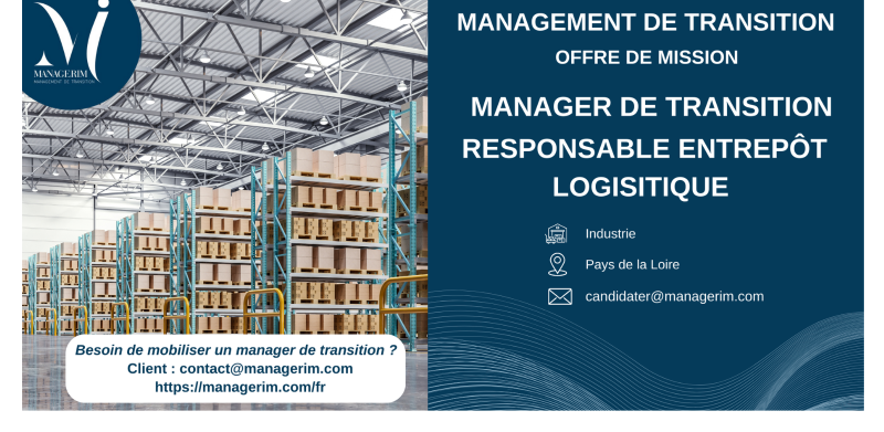 Management de Transition Responsable Entrepôt Logistique MANAGERIM