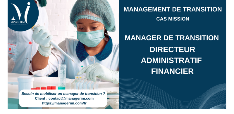 Manager de Transition Directeur Administratif et Financier MANAGERIM