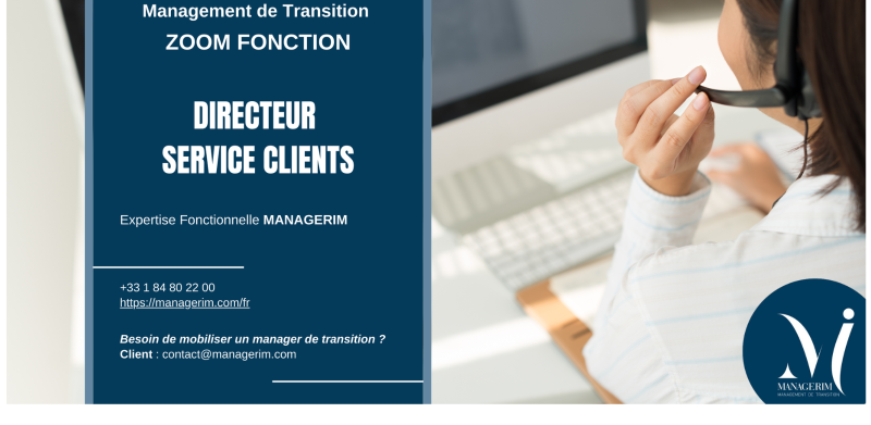 Management de Transition Directeur Service Clients ADV Customer Care MANAGERIM